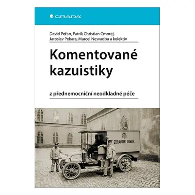 Komentované kazuistiky z přednemocniční neodkladné péče - David Peřan