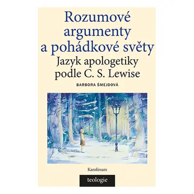 Rozumové argumenty a pohádkové světy - Barbora Šmejdová