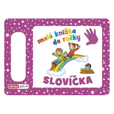 Malá knižka do rúčky Slovíčka - Autor Neuveden