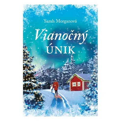 Vianočný únik - Sarah Morgan