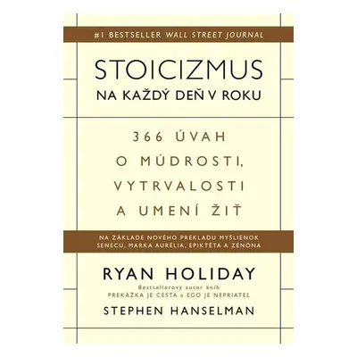 Stoicizmus na každý deň - Ryan Holiday