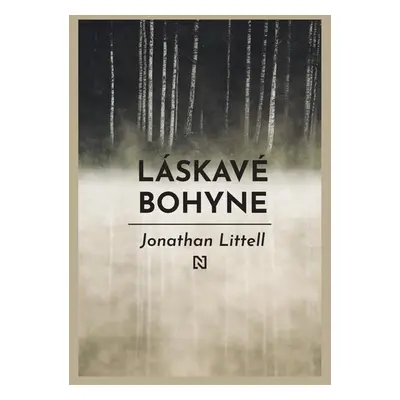 Láskavé bohyne - Jonathan Littell