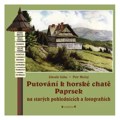 Putování k horské chatě Paprsek - Petr Možný