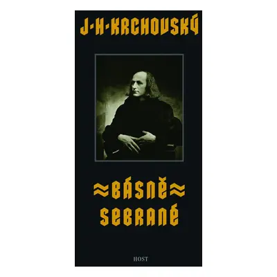 Básně sebrané - J.H. Krchovský