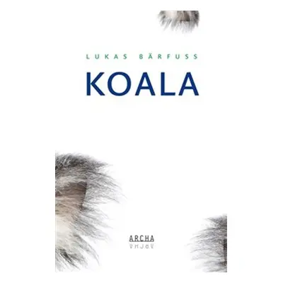 Koala - Lukas Bärfuss