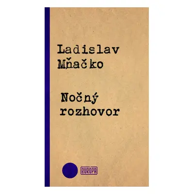 Nočný rozhovor - Ladislav Mňačko