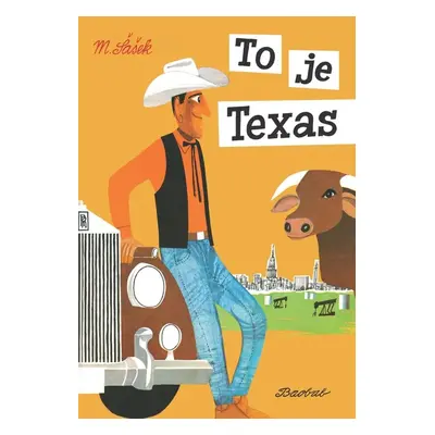 To je Texas - Miroslav Šašek