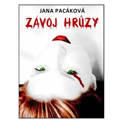 Závoj hrůzy - Jana Pacáková