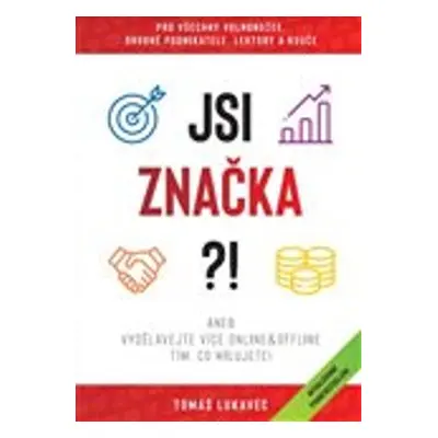 Jsi značka?! - Tomáš Lukavec