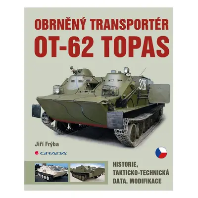 Obrněný transportér OT-62 TOPAS - Jiří Frýba