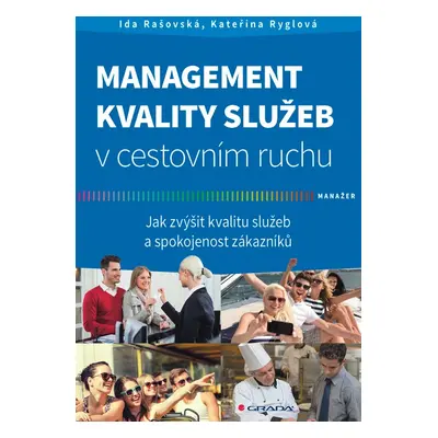 Management kvality služeb v cestovním ruchu - Kateřina Ryglová