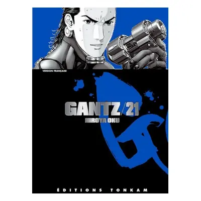 Gantz 21 - Hiroja Oku