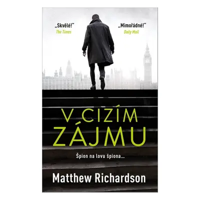 V cizím zájmu - Matthew Richardson