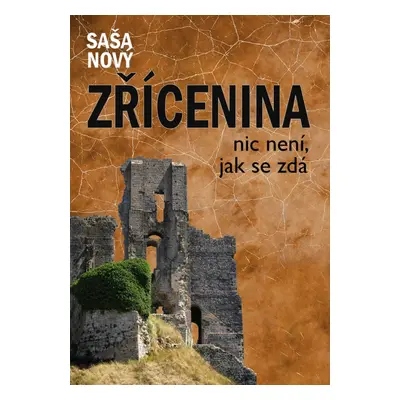 Zřícenina - Saša Nový