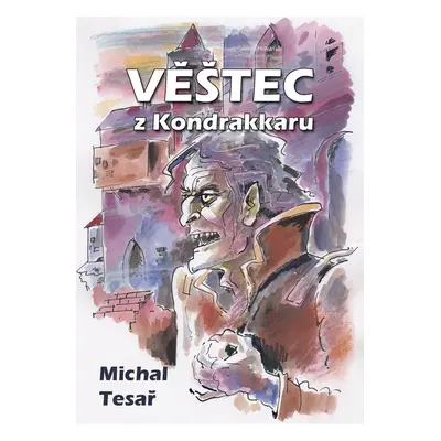 Věštec z Kondrakkaru - Michal Tesař