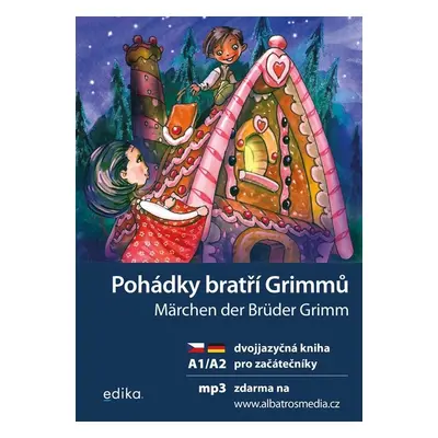 Pohádky bratří Grimmů A1/A2 - Anna Šikulová, PhDr.