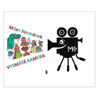 Vysmátá kamera - Milan Kocmánek