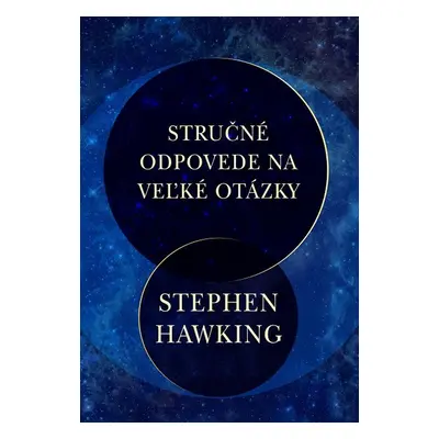 Stručné odpovede na veľké otázky - Stephen Hawking