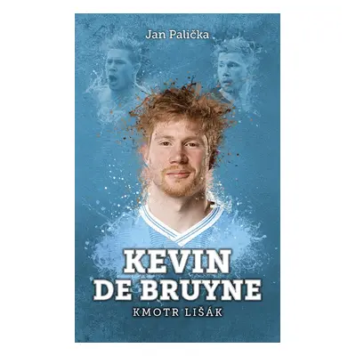 Kevin De Bruyne: kmotr lišák - Jan Palička