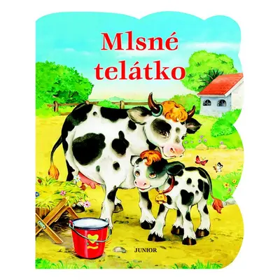 Mlsné telátko - Zuzana Pospíšilová