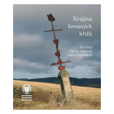 Krajina kovaných křížů - Jiří Belis