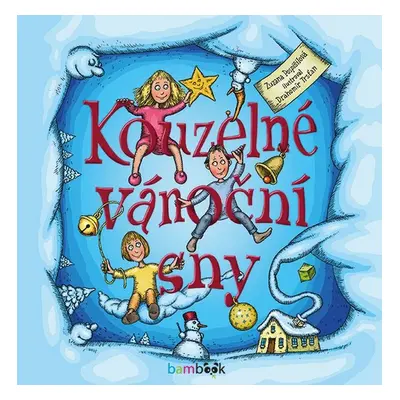 Kouzelné vánoční sny - Zuzana Pospíšilová