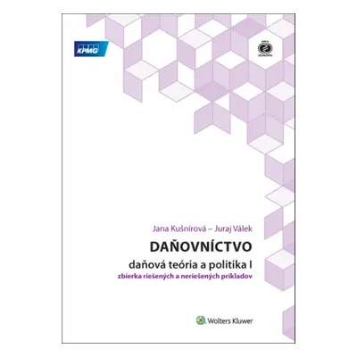 Daňovníctvo Daňová teória a politika I - Jana Kušnírová