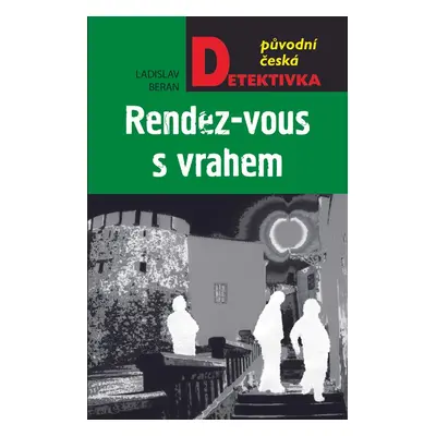 Rendez-vous s vrahem - Ladislav Beran