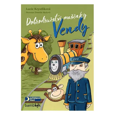 Dobrodružství mašinky Vendy - Lucie Krystlíková