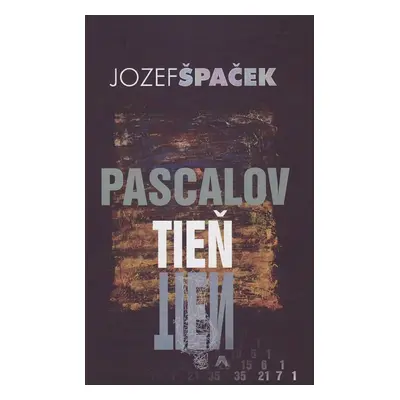 Pascalov tieň - Jozef Špaček