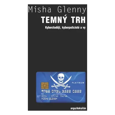 Temný trh - Misha Glenny