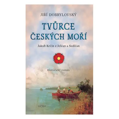 Tvůrce českých moří - Jiří Dobrylovský