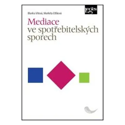 Mediace ve spotřebitelských sporech - Blanka Vítová