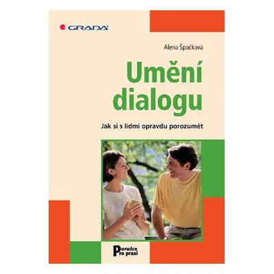 Umění dialogu - Alena Špačková