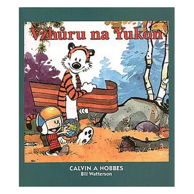 Calvin a Hobbes Vzhůru na Yukon - Autor Neuveden