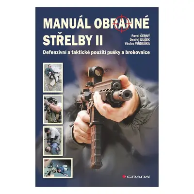 Manuál obranné střelby II - Pavel Černý