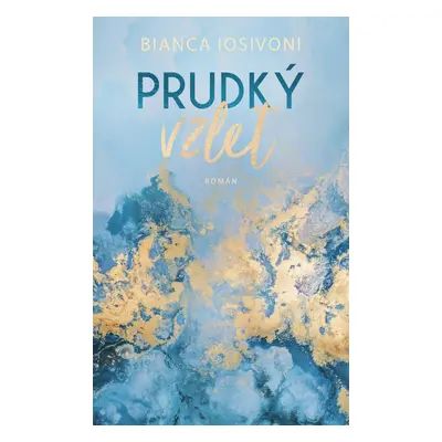 Prudký vzlet - Bianca Iosivoni