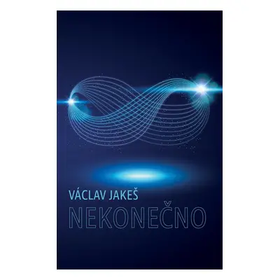 Nekonečno - Václav Jakeš