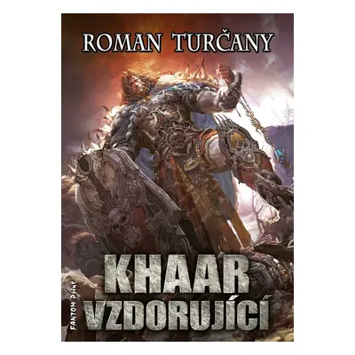 Khaar vzdorující - Roman Turčany