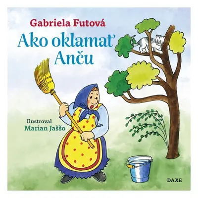 Ako oklamať Anču - Gabriela Futová