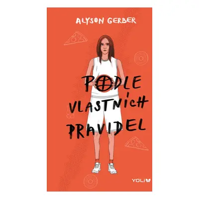 Podle vlastních pravidel - Alyson Gerber