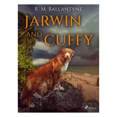 Jarwin and Cuffy - R. M. Ballantyne