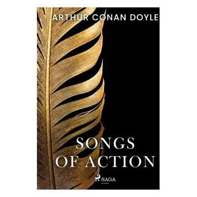 Songs of Action - Arthur Conan Doyle