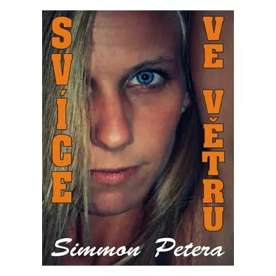 Svíce ve větru - Simmon Petera