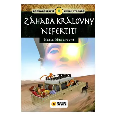 Záhada královny Nefertiti - Maria Maneruová