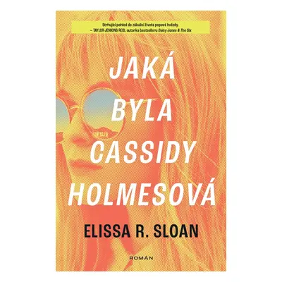 Jaká byla Cassidy Holmesová - Elissa R. Sloan