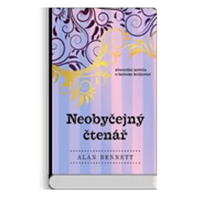 Neobyčejný čtenář - Alan Bennett