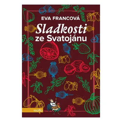 Sladkosti ze Svatojánu - Eva Francová