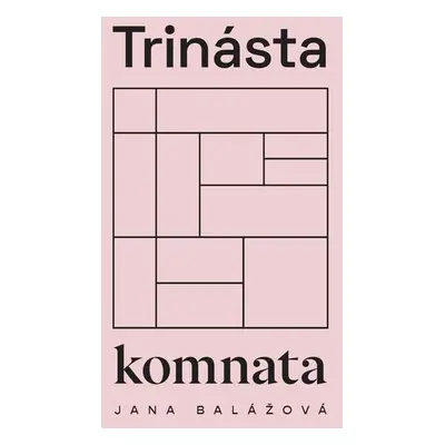 Trinásta komnata - Jana Balážová