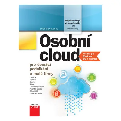 Osobní cloud pro domácí podnikání a malé - Ľuboslav Lacko